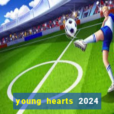 young hearts 2024 assistir online dublado